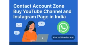 Contact Account Zone Buy YouTube Channel and Instagram Page in India